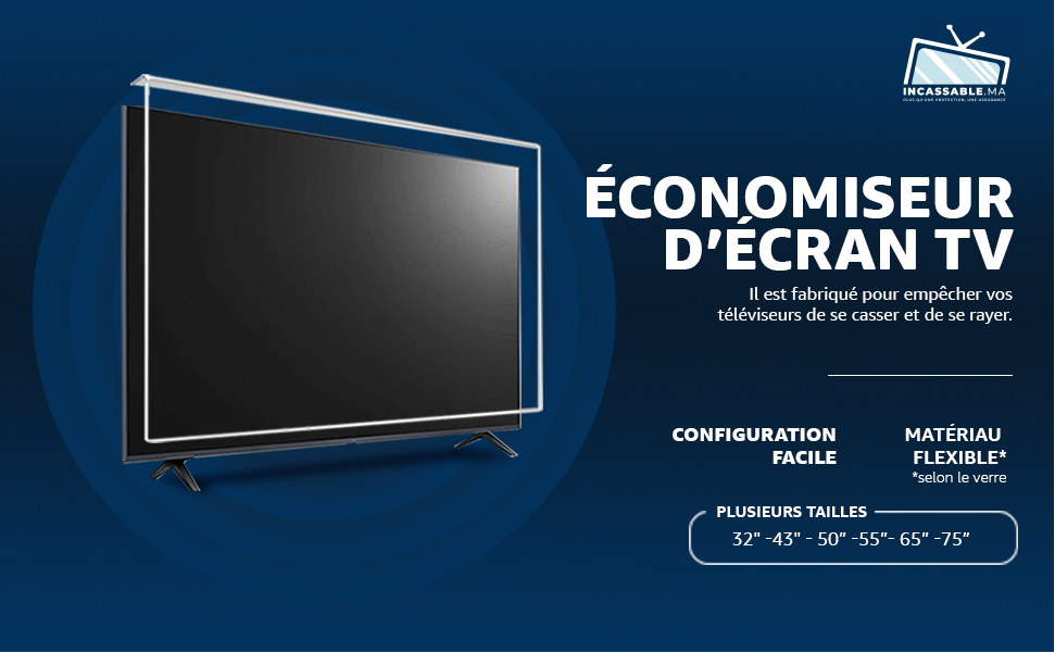 INCASSABLE TV Protection d'écran